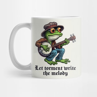 Let torment write the melody Mug